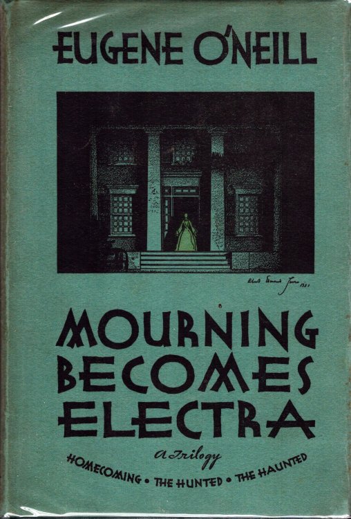 Mourning Becomes Electra. A Trilogy