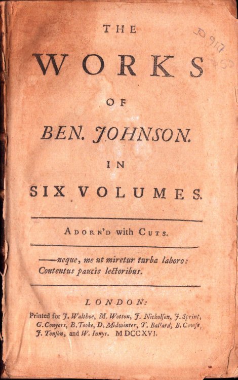 The Works of Ben. Johnson. Volume the Firrst [sic]