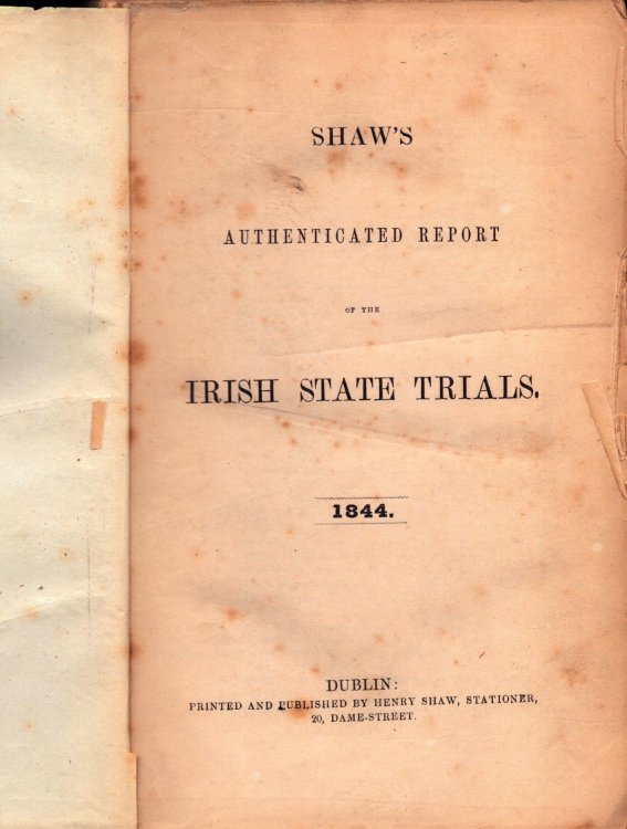 Shaw's Authenticated Report of the Irish State Trials