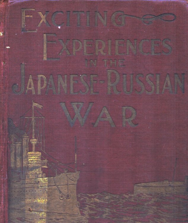 Exciting Experiences in Te Japanese-Russian War
