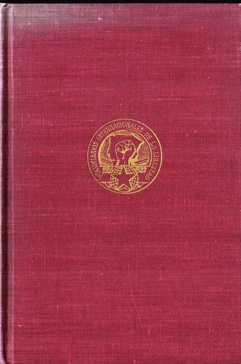 The Lincoln Battalion. The Story of the Americans Who Fought in Spain in the International Brigades