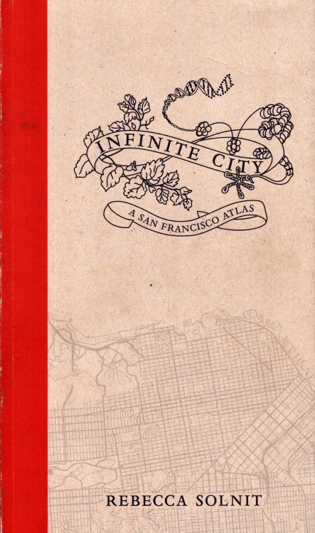 Infinite City. A San Francisco Atlas