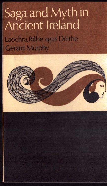 Saga and Myth in Ancient Ireland