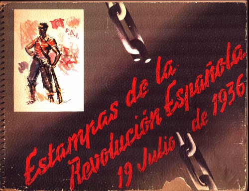 Estampas De La Revolucion Espanola 19 Julio De 1936 [