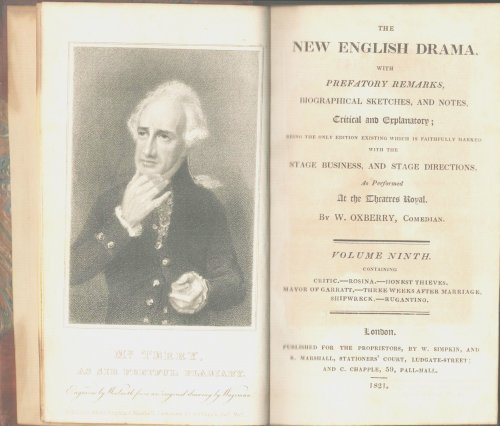 The New English Drama. With Prefatyory Remarks, Biographical Sketches, and Notes, Critical and Explanatory; Being the Only Edition Existing Which is Faithfully Marked with the Stage Business, and Stage Directions, [Volume Ninth]