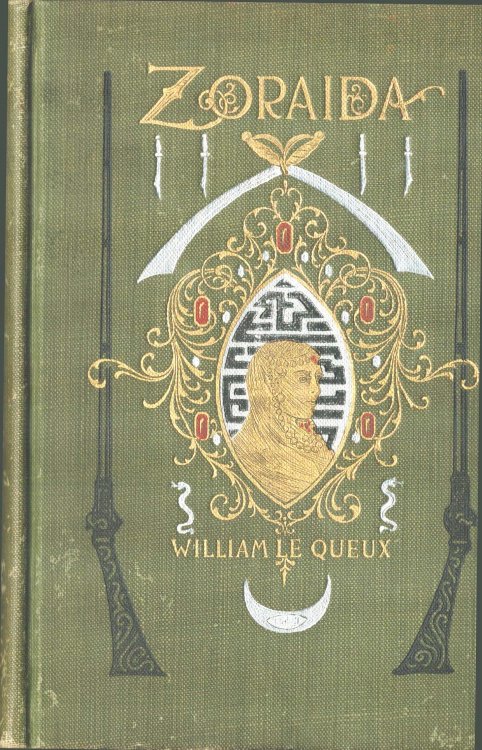 Zoraida. A Romance of the Harem and the Great Sahara