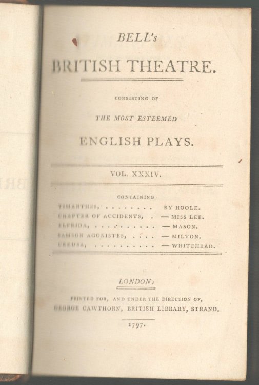 Bell's British Theatre. Consisting of the Most Esteemed English Plays [Vol. XXXIV