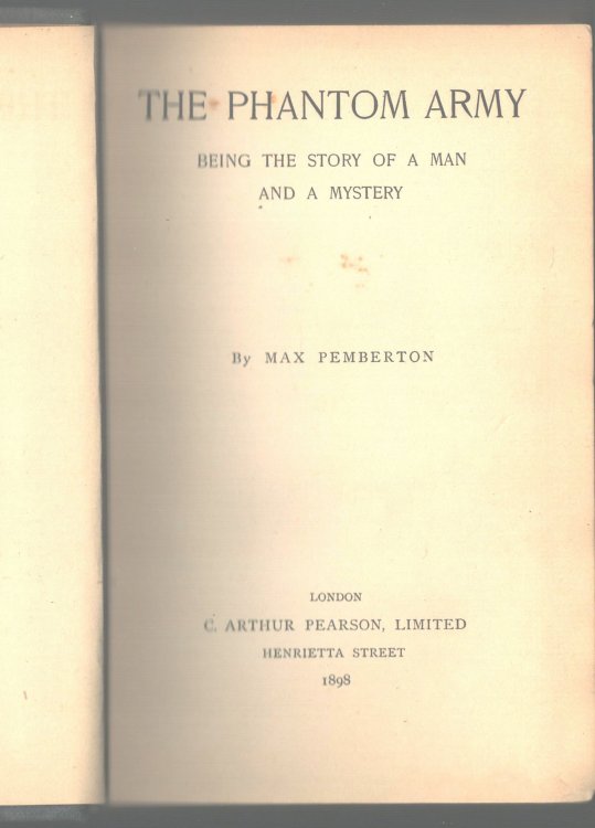 The Phantom Army. Being the Story of a Man and a Mystery