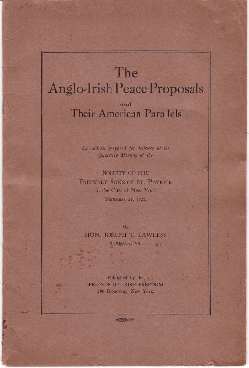 The Anglo-Irish Peace Proposals and Their American Parallels