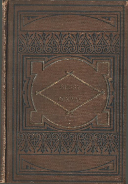 Bessy Conway; Or, The Irish Girl in America