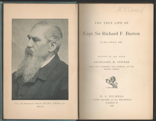 The True Life of Capt. Sir Richard F. Burton. Written By His Niece