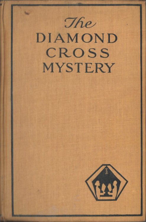 The Diamond Cross Mystery. Being a Somewhat Different Detective Story