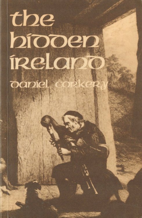 The Hidden Ireland. A Study of Gaelic Munster in the Eighteenth Century
