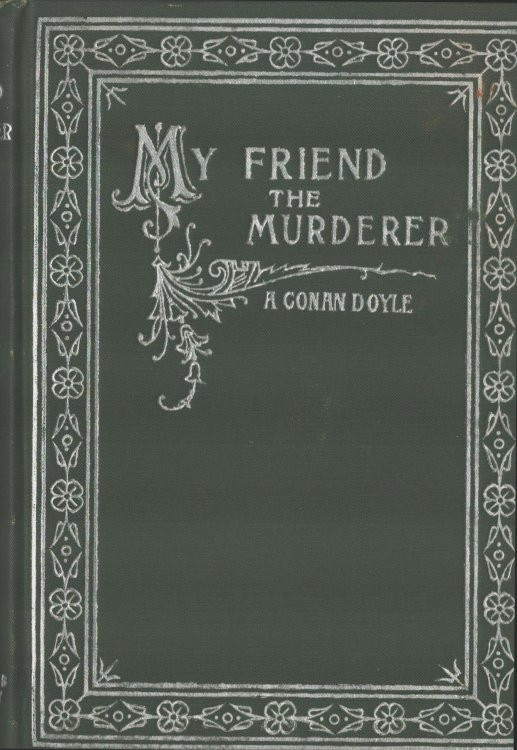My Friend the Murderer and Other Mysteries and Adventures