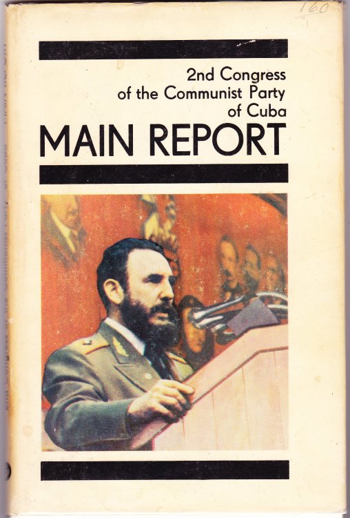 Second Congress of the Communist Party of Cuba. Main Report