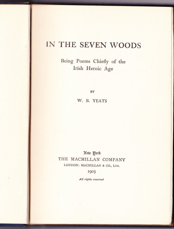In the Seven Woods. Being Poems Chiefly of the Irish Heroic Age