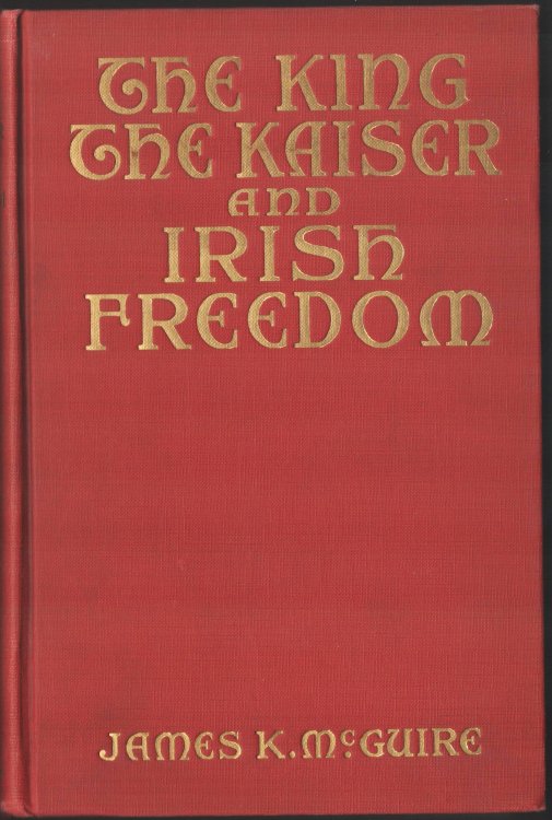 The King, the Kaiser, and Irish Freedom