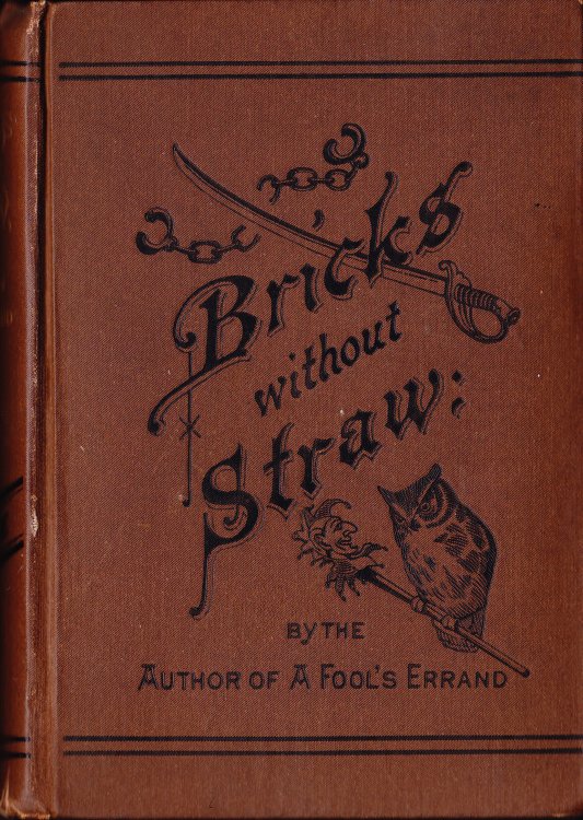 Bricks Without Straw. A Novel