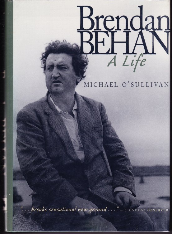 Brendan Behan. A Life