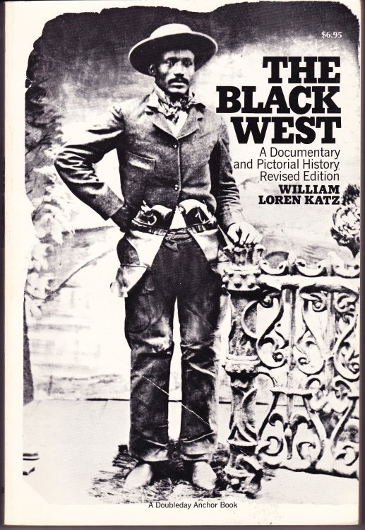 The Black West. A Documentary and Pictorial History