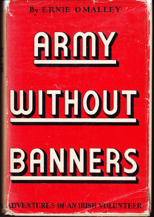Army Without Banners. Adventures of an Irish Volunteer