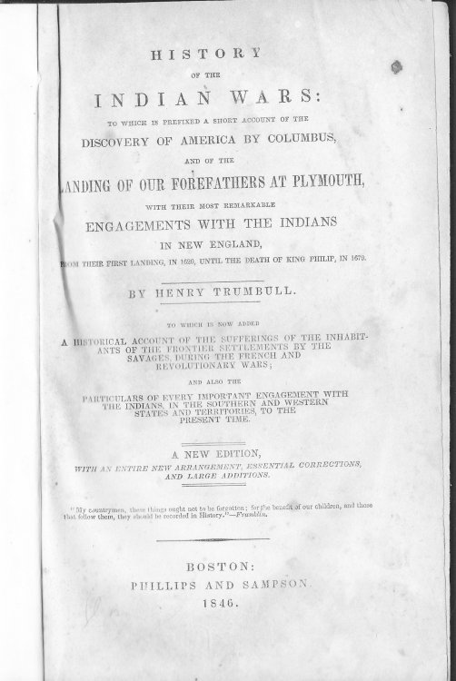 History of the Indian Wars: To Which is Prefixed a Short Account of the Discovery of America By Columbus, and of the Landing of Our Forefathers at Plymouth,with Their Most Remarkable Engagements with the Indians in New England.