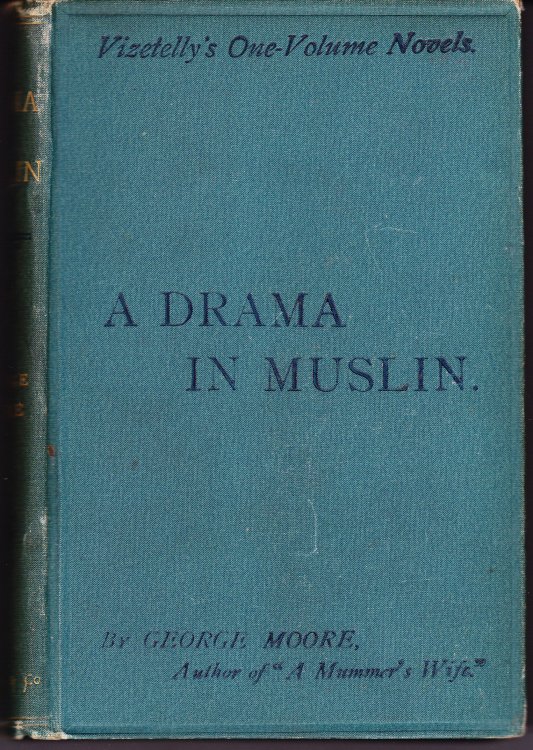 A Drama in Muslin. A Realistic Novel