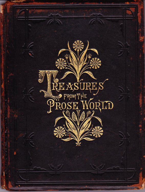 Treasures from the Prose World. With Biographical Sketches
