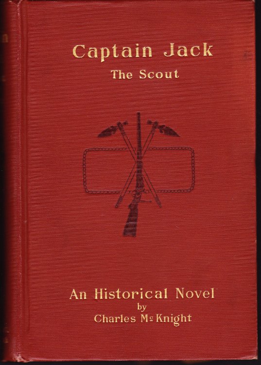 Captain Jack the Scout or The Indian Wars About Old Fort Duquesne