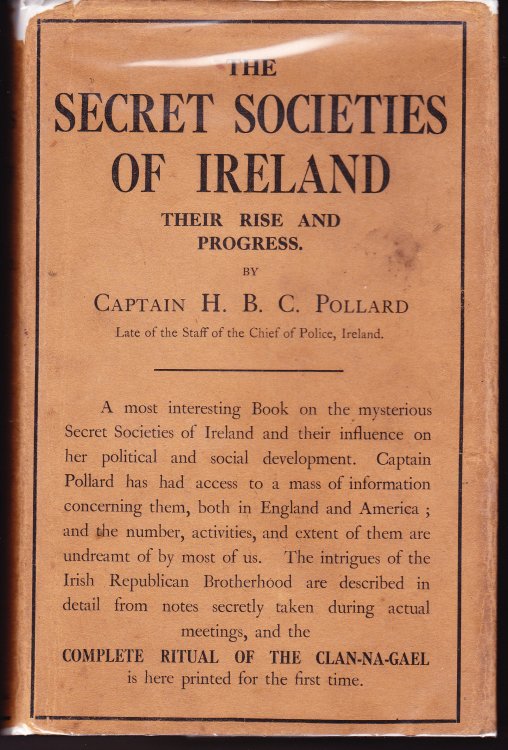 The Secret Societies of Ireland. Their Rise and Progress