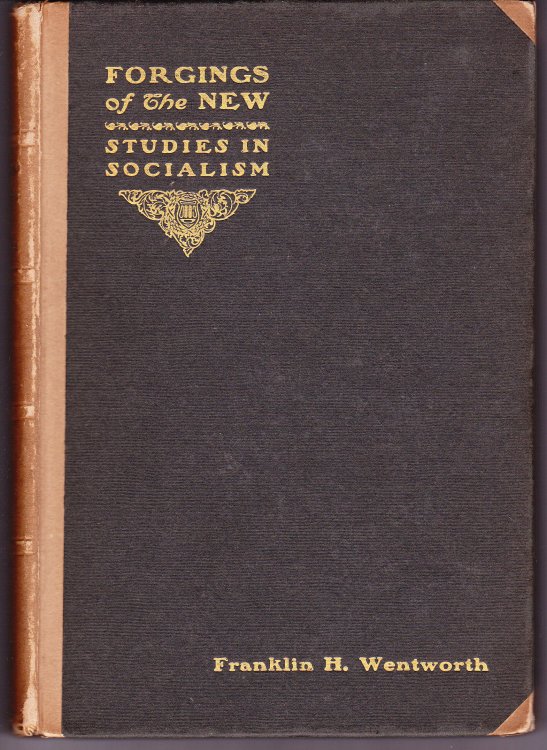 Forgings of the New. Studies in Socialism