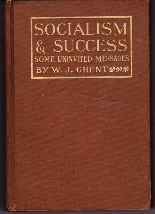 Socialism and Success. Some Uninvited Messages