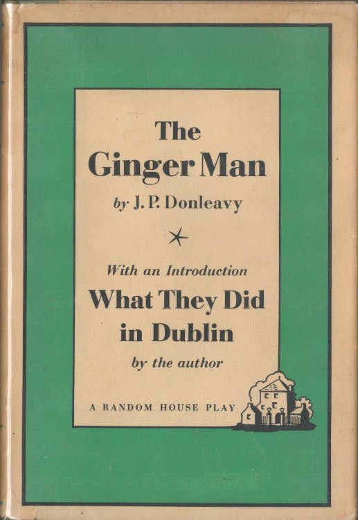 The Ginger Man and What They Did in Dublin