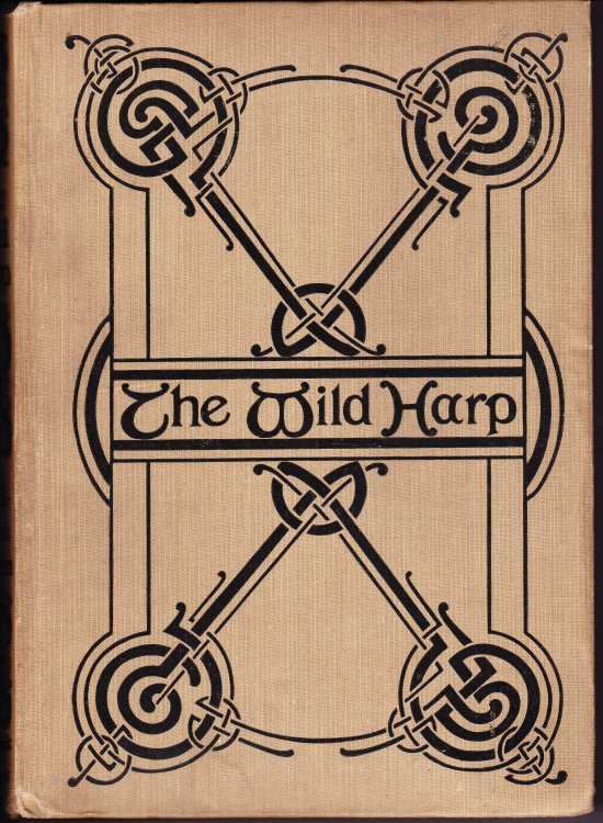 The Wild Harp. A Selection from Irish Poetry By Katharine Tynan. With Decorations By C.M. Watta