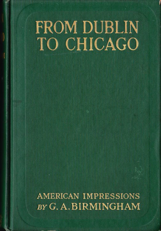 From Dublin to Chicago. Some Notes on a Tour in America