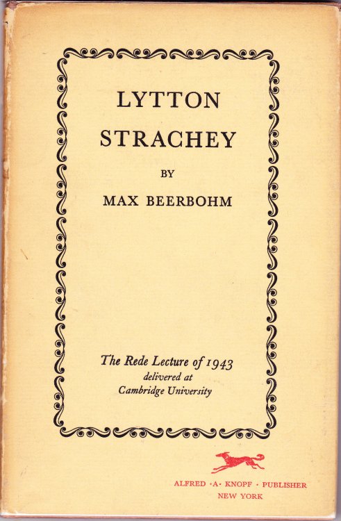 Lytton Strachey. The Rede Lecture of 1943 Delivered at Cambridge University