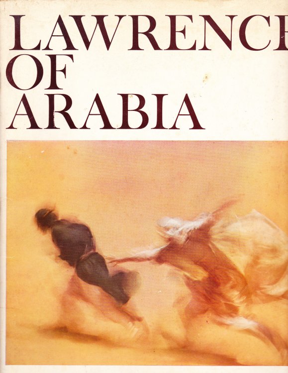 Columbia Pictures Presents the Sam Spiegel and David Lean Production of Lawrence of Arabia