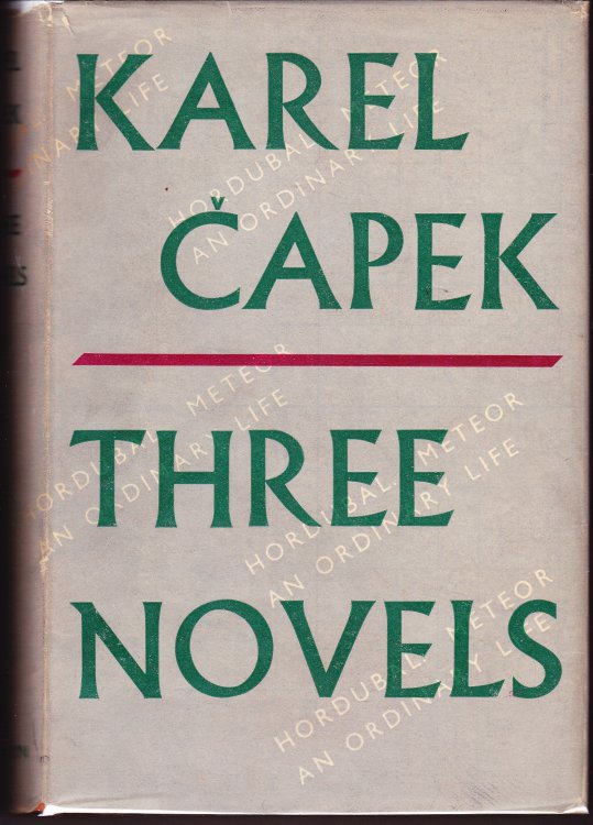 Three Novels. Hordubal. An Ordinary Life. Meteor