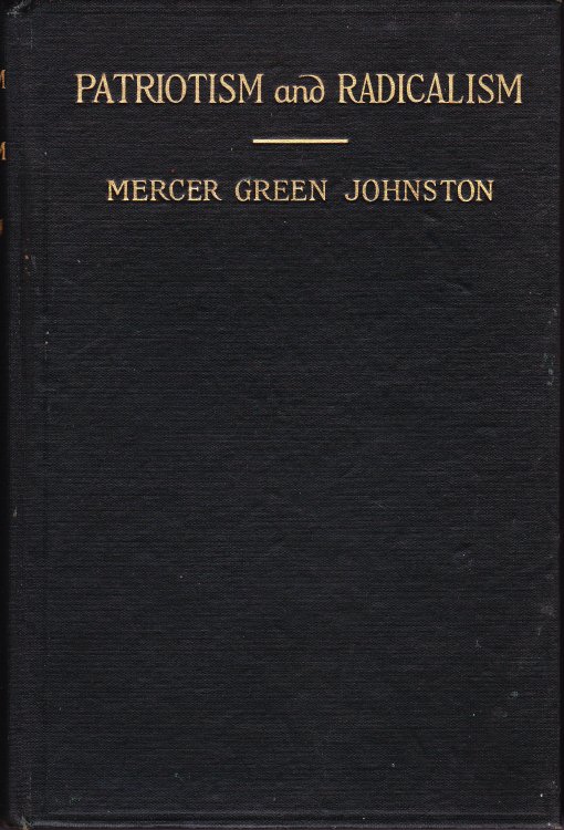 Patriotism and Radicalism. Addresses and Lectures
