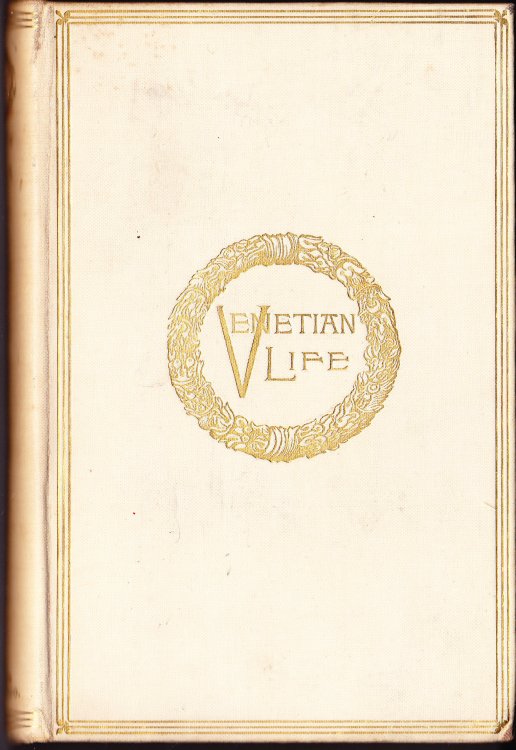 Venetian Life (Two Volumes)