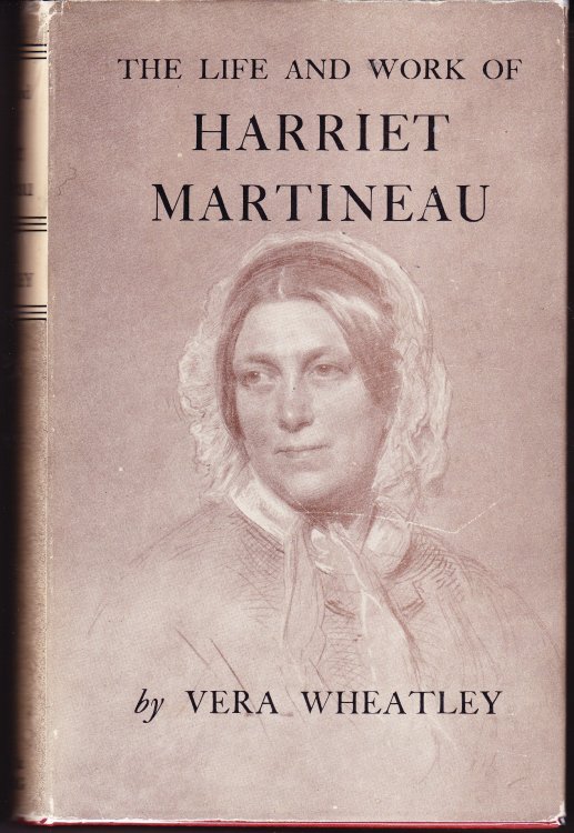 The Life and Work of Harriet Martineau