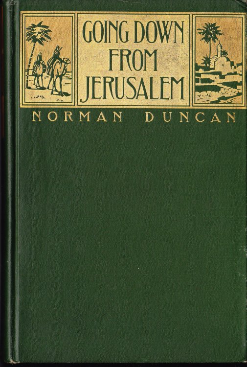 Going Down from Jerusalem. The Narrative of a Sentimental Traveller