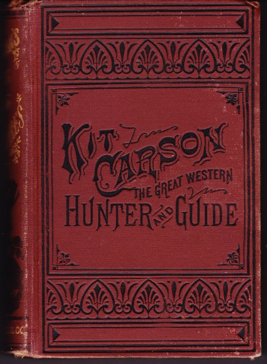 Life of Kit Carson: The Great Western Hunter and Guide