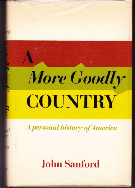A More Goodly Country. A Personal History of America