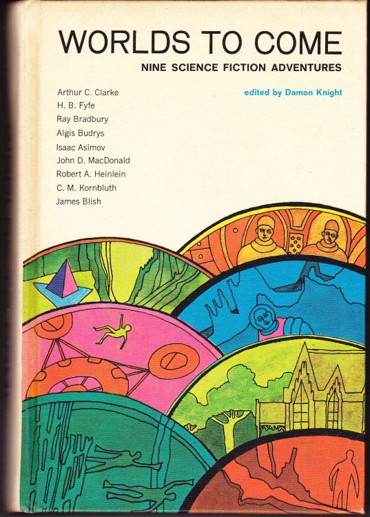 Worlds to Come. Nine Science Fiction Adventures