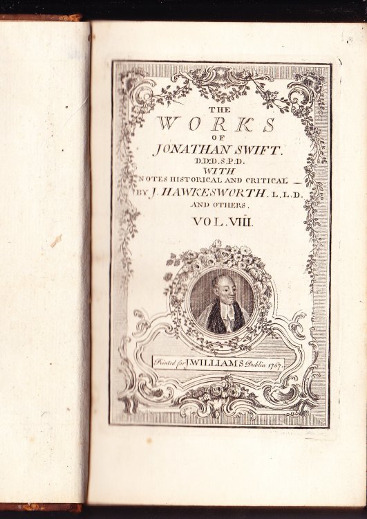 The Works of Jonathan Swift. D.D:D.S:P>D> With Notes Historical and Critical By J. Hawkesworth. L.L.D. (Volume VIII Only)