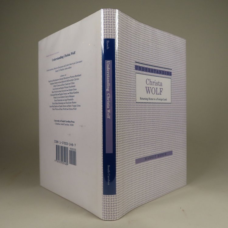 Understanding Christa Wolf: Returning Home to a Foreign Land