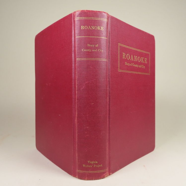 Roanoke; Story of County and City WPA Guide