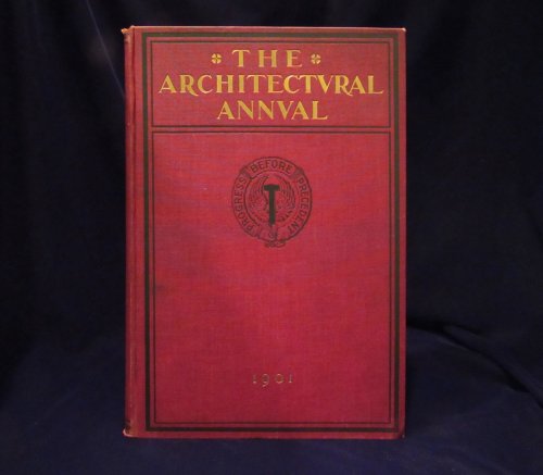 The Architectural Annual. Issue for 1901.