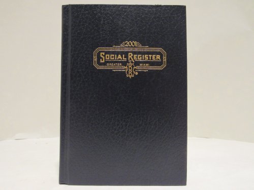 Social Register of Greater Miami for 2001 (International Edition)
